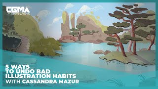 5 Ways to Undo Bad Illustration Habits | Cassandra Mazur