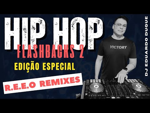 Hip Hop Flashbacks 2 - Set Mixado Especial R.E.E.O Remixes - Rihanna, 50 Cent, Akon, Chris Brown