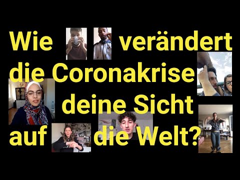 Lockdown-Gespräche: Wie verändert die Coronakrise deine Sicht auf die Welt?