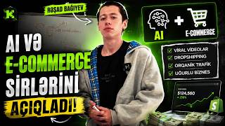Rəşad Bağıyev AI və E-Commerce Sirrlərini Açıqladı! 🔥
