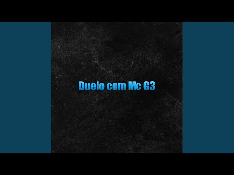 Duelo Com Mc G3
