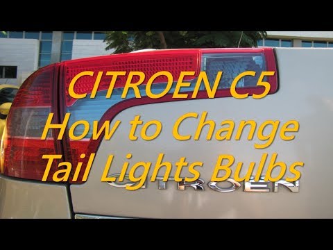 Citroen C5 How to Change Tail Light Bulbs How to Replace Rear Lights Brake Lamps Tail Lights Removal