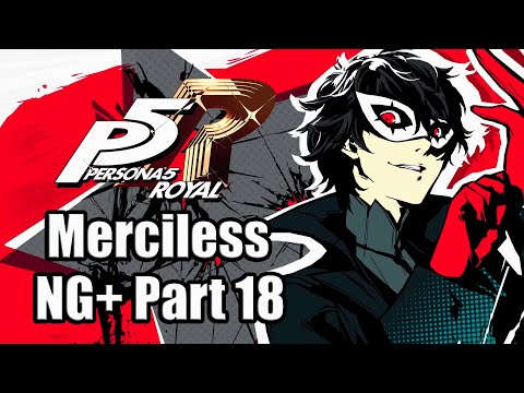 Persona 5 Royal [PS4 Pro] Merciless Mode NG+ Playthrough Part 18