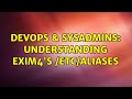 DevOps SysAdmins Understanding Exim4 S Etc Aliases