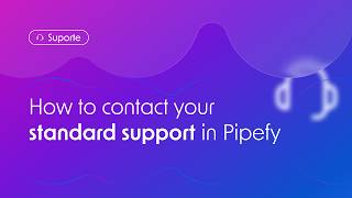 How to open a support ticket in Pipefy in less than 2 minutes