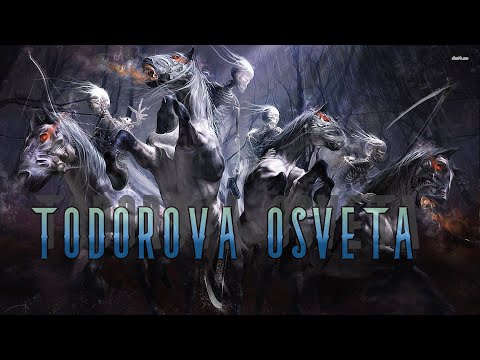 TODORCI (Todorova osveta - Jeziva legenda)