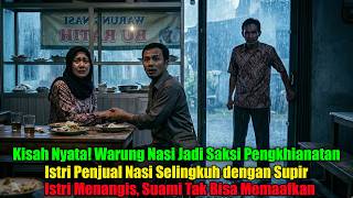 Download lagu Kisah Nyata! Istri Penjual Nasi Selingkuh dengan Supir... Kehilangan Suami dan Rumah Tangga Hancur.. mp3