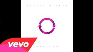 Justin Bieber - Swap It Out (Official)