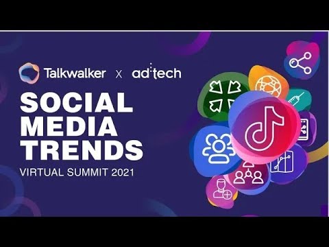 Social Media Trends Virtual Summit 2021, brought to you by Talkwalker and ad:tech