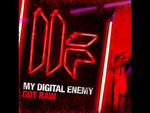 My Digital Enemy - Got Raw [Toolroom Records]