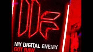My Digital Enemy - Got Raw [Toolroom Records]