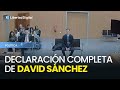 Declaración judicial de David Sánchez