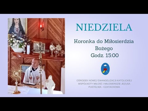 Koronka do Miłosierdzia Bożego. Transmisja Online Catachowa.  24.09.2023 r. Godz.15:00