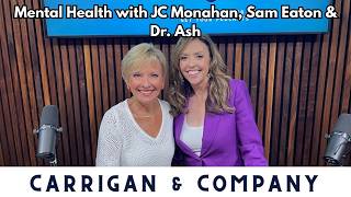 Mental Health with JC Monahan, Sam Eaton & Dr. Ash