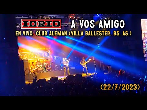 IORIO - A Vos Amigo [En Vivo] Villa Ballester (22/7/2023)