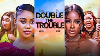 Download lagu DOUBLE THE TROUBLE - 2026 NIGERIAN FILM - Chioma Nwaoha, Ella Idu, Chioma Nwosu, Ebele Okaro mp3