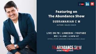 The Abundance Show - Featuring Subramanian | Author | Sales Coach