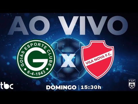 GOIÁS X VILA NOVA:  DIRETO DA SERRINHA | 01/02/2026