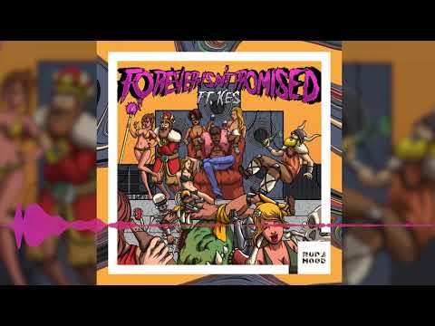Bad Royale ft. Kes- Forever Isn't Promised