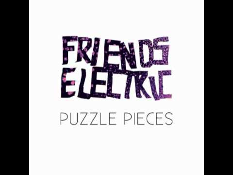 Friends Electric - Puzzle Pieces (Niko & Lyall Remix)