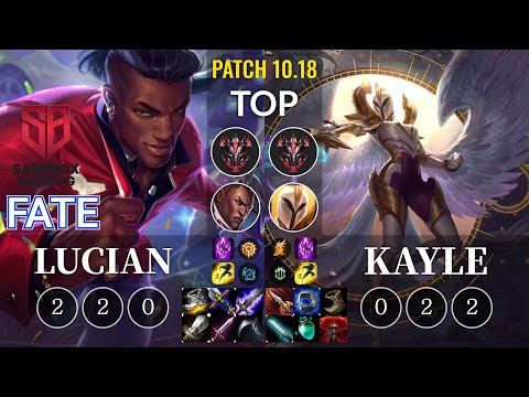 SB FATE Lucian vs Kayle Top - KR Patch 10.18