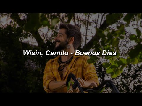 Wisin, Camilo, Los Legendarios - Buenos Días 🔥|| LETRA