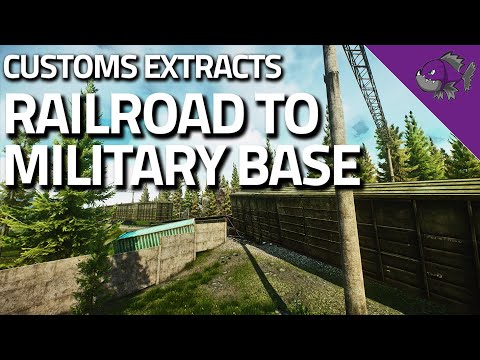 Railroad To Military Base - Customs Extract Guide - Escape From Tarkov