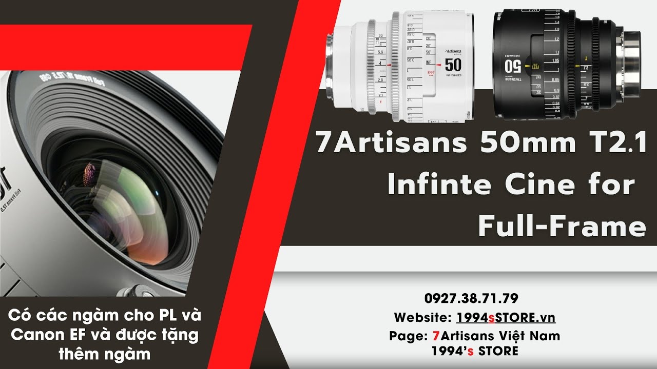 Video 7Artisans 50mm T2.1 – Cine Lens Infinte Vision for Full-Frame – Có tặng thêm ngàm