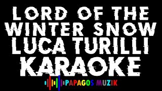 Lord of the Winter Snow - LUCA TURILLI - Karaoke Instrumental - PAPAGOS MUZIK