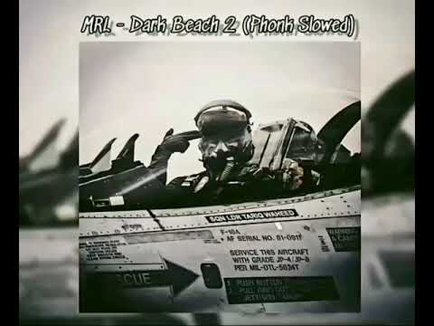 MRL - Dark Beach 2 (Phonk Slowed)