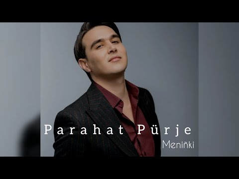 Parahat Purjayew - Meniñki 2023