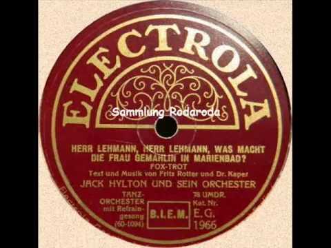 Herr Lehmann, Herr Lehmann, was macht - Jack Hylton