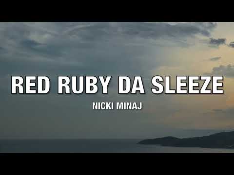 Nicki Minaj - Red Ruby Da Sleeze - Lyrics