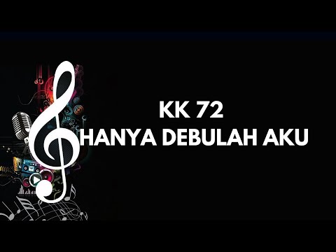 Kidung Keesaan 72 | Hanya Debulah Aku