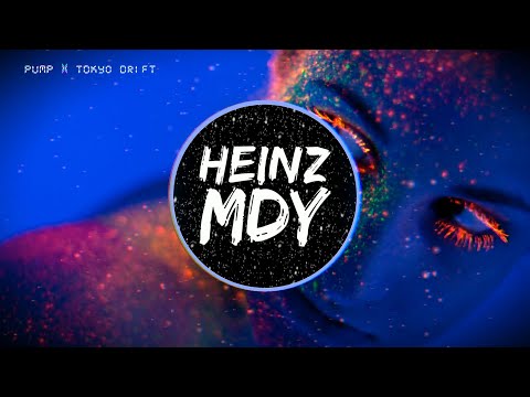 Valentino Khan Vs Teriyaki Boyz - Tokyo Drift x Pump (Heinz Mdy MashUp)