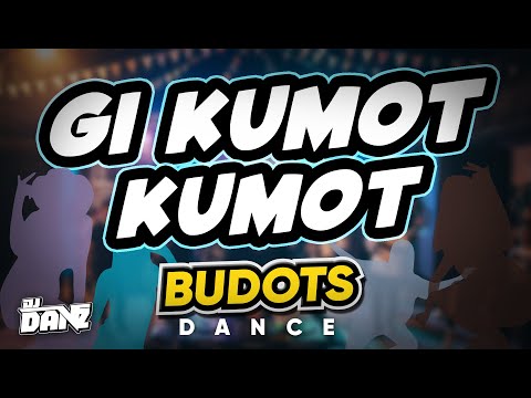 Dj Danz - Gi Kumot Kumot ( Budots Dance Remix )