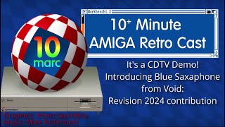 A new CDTV Demo! Introducing Blue Saxaphone from V0ID