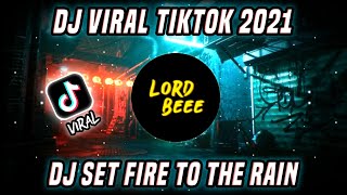 Download lagu DJ SET FIRE TO THE RAIN FULL BASS VIRAL TIKTOK🎶 mp3