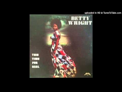 Betty Wright - You Can't See for Lookin'