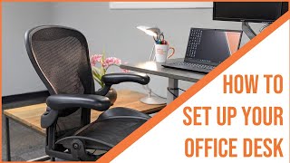 How To Set Up Your Office Desk