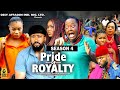 PRIDE OF ROYALTY (SEASON 4){TRENDING NOLLYWOOD MOVIE}-2023 LATEST NIGERIAN NOLLYWOOD MOVIE