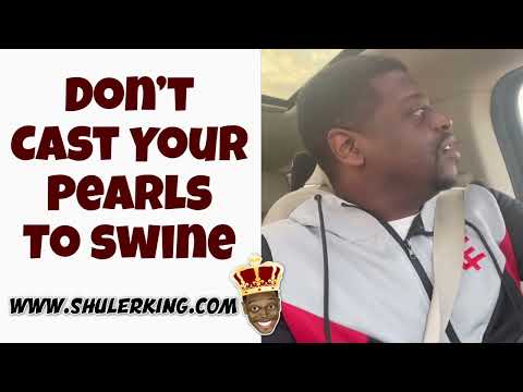 Shuler King - Don’t Cast Your Pearls To Swine