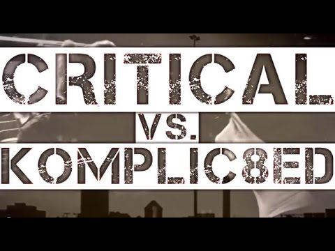 Critical vs Komplic8ed