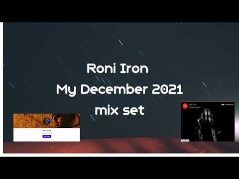 Roni Iron - My December 2021 (Mix)