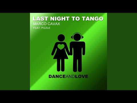 Last Night To Tango (Radio Edit)