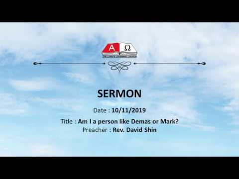 TLCC Sermon 191110-Am I a person like Demas or Mark?