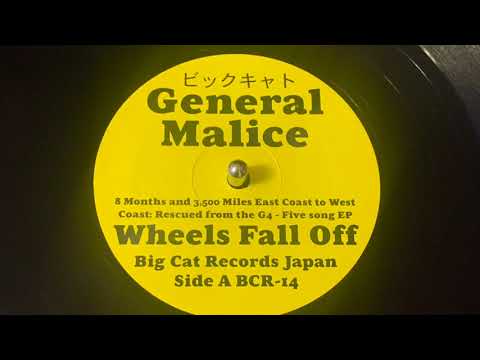WhEeLs fALL oFf ~ General Malice