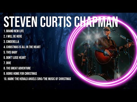 Best Worship Songs Of for Steven Curtis Chapman ~ Full Album Praise and Worship Music