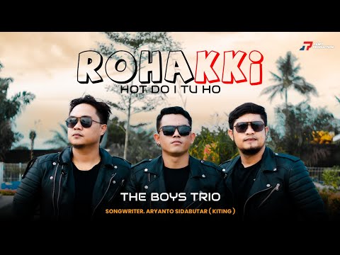 The Boys Trio | Rohakki Hot doi Tuho | Lagu batak 2026 | Official Music Video 