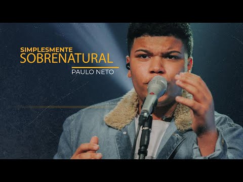 Paulo Neto | Simplesmente Sobrenatural (Cover Rose Nascimento)